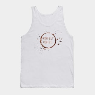 Coffee? Coffee. in Watercolor Tank Top